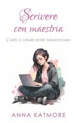 Anna Katmore – Scrivere con Maestria (2024)