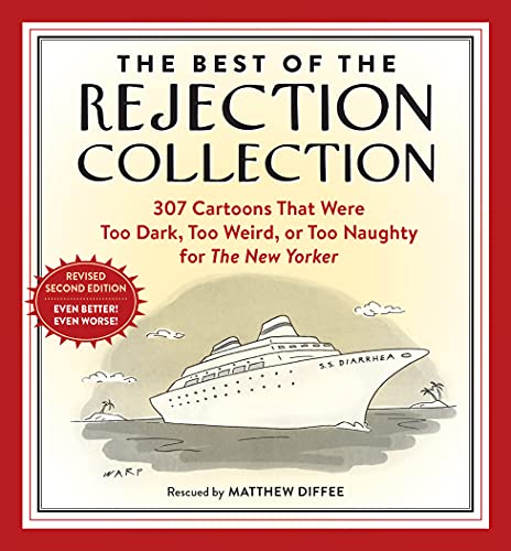 The Best of the Rejection Collection: 297 Cartoons That Were Too Dark, Too Weird, or Too Dirty for The New Yorker