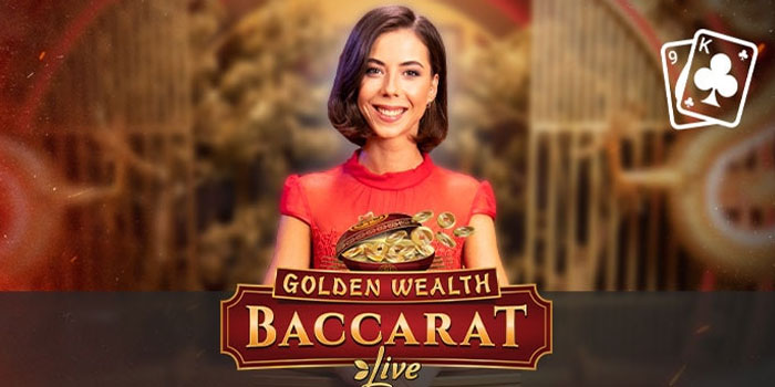 Tips Efektif Dapat Jackpot di Casino Golden Wealth Baccarat
