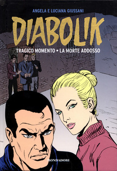 Diabolik Gli anni d'oro 43 - Tragico momento - La morte addosso (2011)