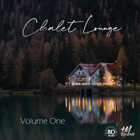 VA - Chalet Lounge, Vol. 1 (2020)