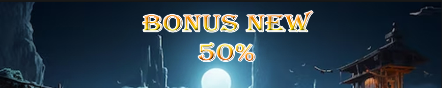 BONUS NEW MEMBER 50% KHUSUS GAME SLOT