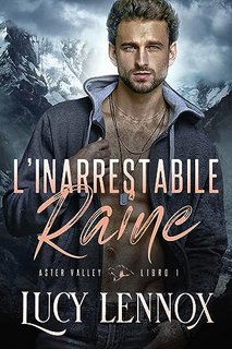 Lucy Lennox - L’Inarrestabile Raine (2023)