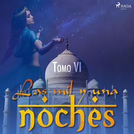 las mil y una noches tomo vi saga egmont duze - Las mil y una noches (Tomos del I al VI) - Anónino - Narrado por Oscar Chamorro