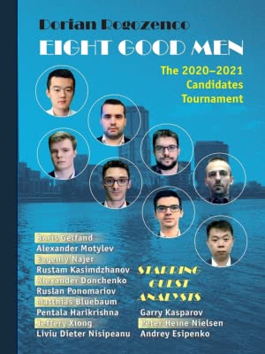 CHESS :: Eight Good Men • The 2020-2021 Candidates Tournament