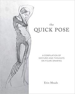 The Quick Pose: A Compilation of Gestures and Thoughts on Figure Drawing