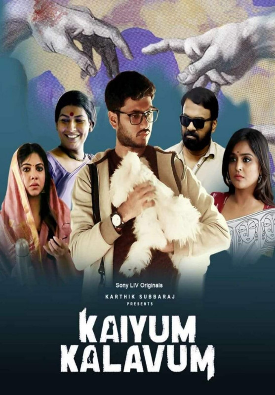 Kaiyum Kalavum (2022) S01 All Episodes Dual Audio [Bengali-Hindi] SonyLiv WEB-DL – 480P | 720P | 1080P – 950MB | 1.9GB | 6.4GB – Download & Watch Online