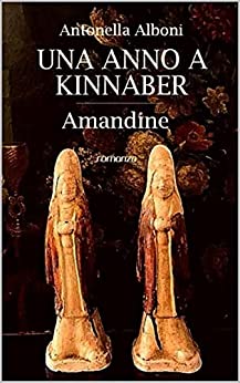 Antonella Alboni - Amandine (Un anno a Kinnaber Vol. 3)  (2021)