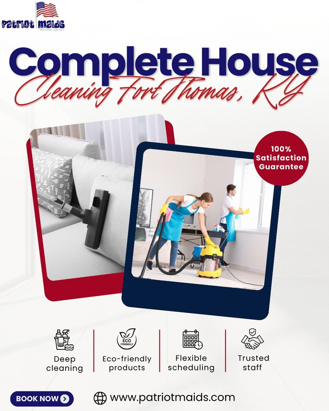 Complete House Cleaning Fort Thomas KY