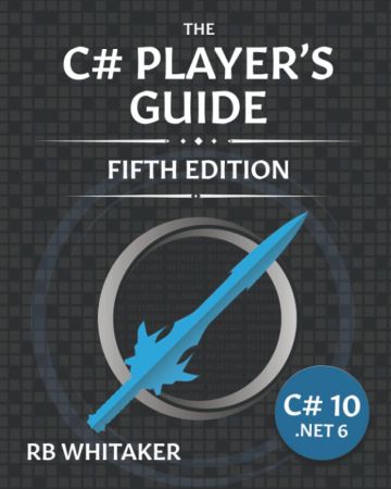 The C# Player's Guide,5th Edition