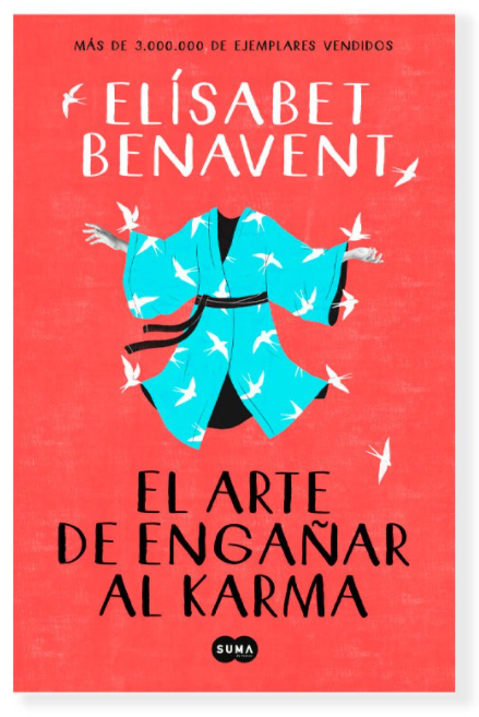LIbro "El Arte De Engañar Al Karma" de Elísabet Benavent