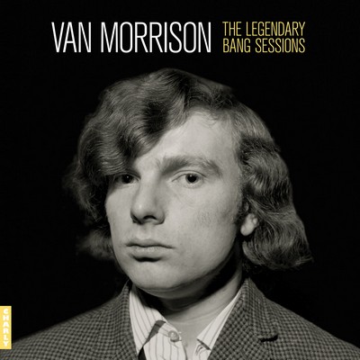 Van Morrison - The Legendary Bang Sessions (2024) [CD-Quality + Hi-Res] [Official Digital Release]