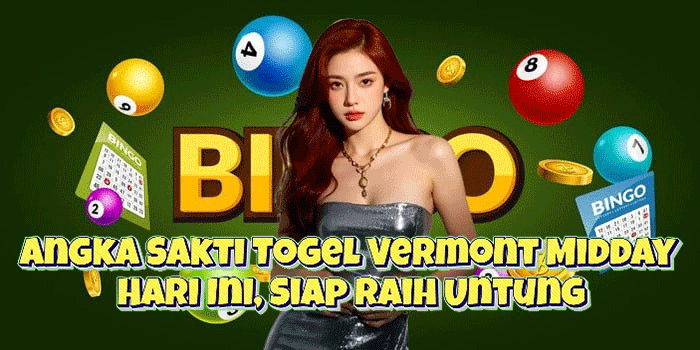 Angka Sakti Togel Vermont Midday Hari Ini, Siap Raih Untung
