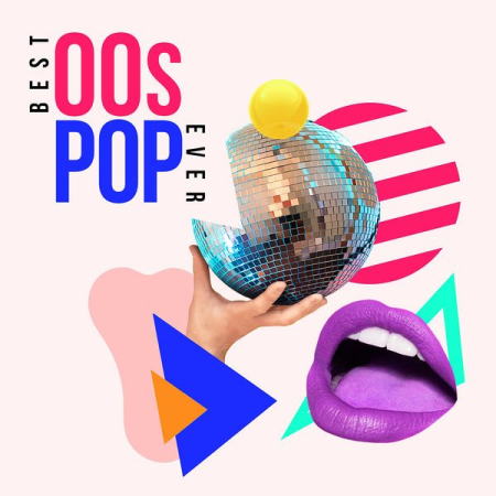 Various Artists - Best 00s Pop Ever (Explicit) (2021)