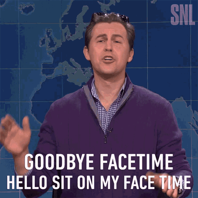 goodbye-face-time-hello-sit-on-my-face-time.gif