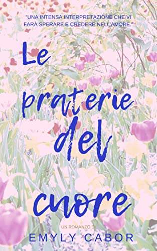 Emyly Cabor - Le praterie del cuore (2021)