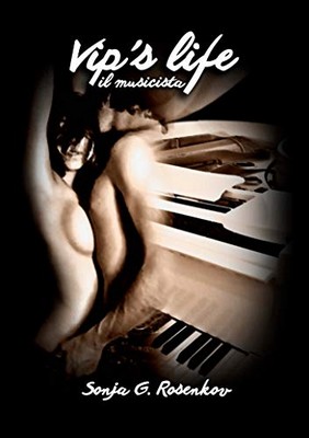Sonja Rosenkov - Vip's life. Il musicista (2019)