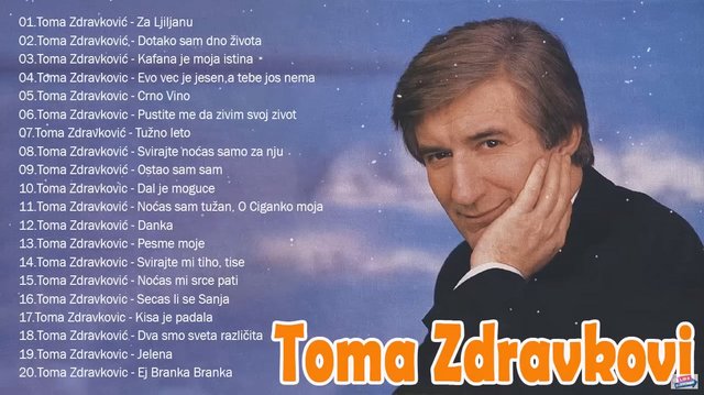 Toma Zdravkovic The Best Of - Toma Zdravkovic Mix Najboljih Pesama - Toma Zdravkovic Hitovi U987z98zu-0i-o