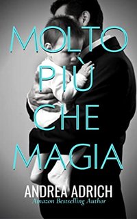 Andrea Adrich - Molto più che magia (2022)