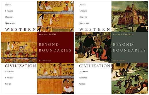 Western Civilization: Beyond Boundaries, Volume A: To 1500 - Volume B: 1300-1815