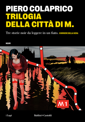 Piero Colaprico - Trilogia della città di M. (2025)