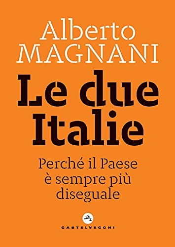 Alberto Magnani - Le due Italie (2021)