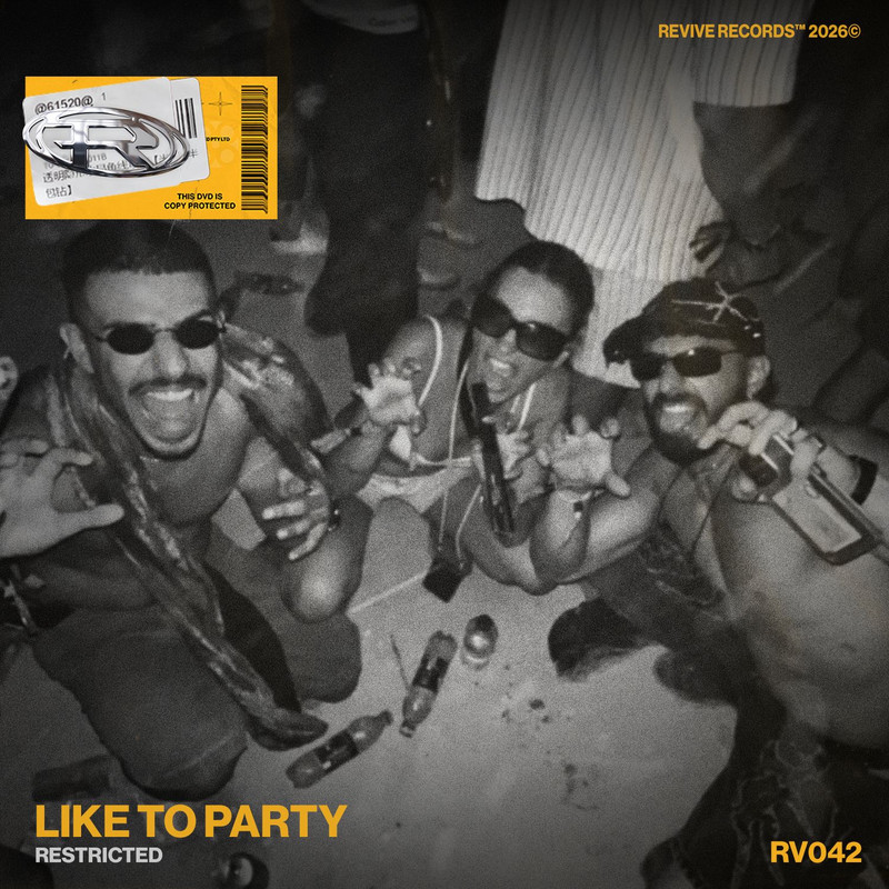 Restricted - LIKE TO PARTY (Extended Mix)