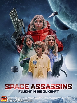 Space Assassins - Flucht in die Zukunft (2019)
