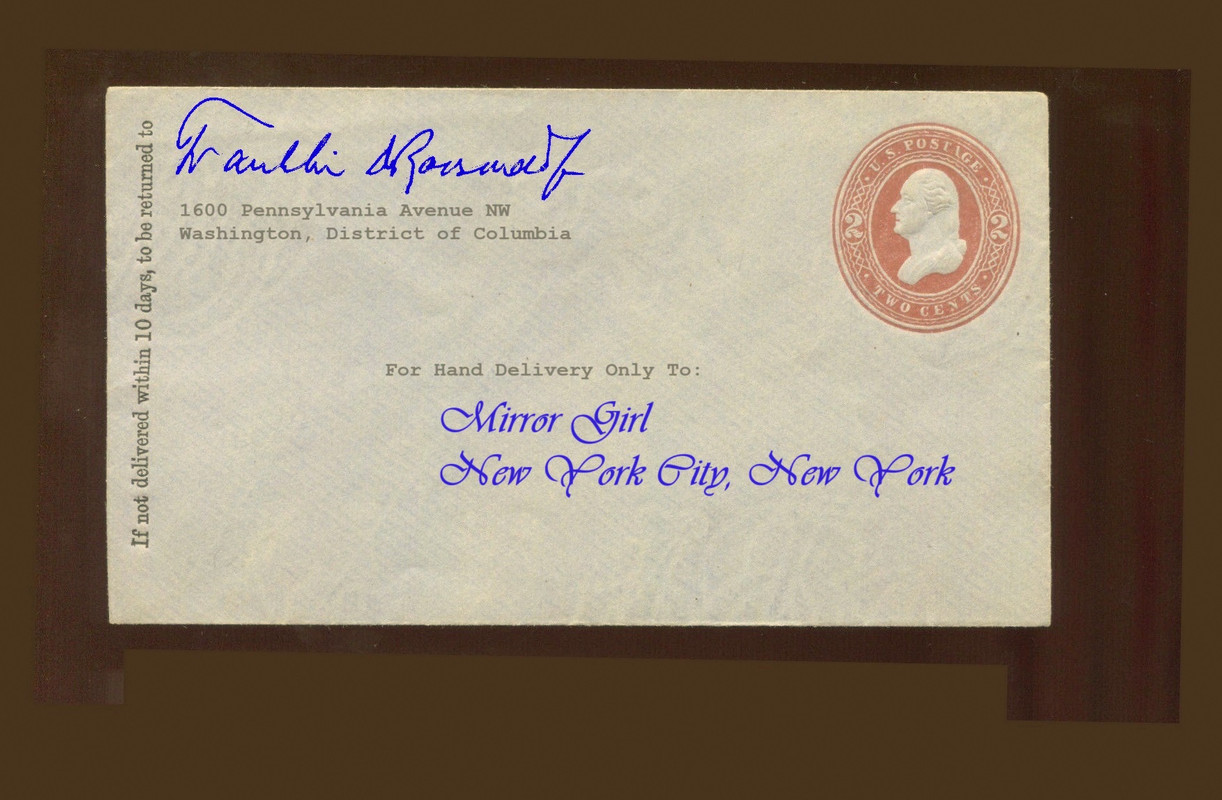 An envelope with the return address of Franklin Delano Roosevelt, addressed to Mirror Girl