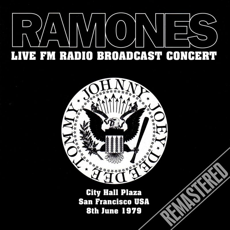 The Ramones - Live FM Radio Broadcast Concert - City Hall Plaza San Francisco USA 8th June 1979 (Remastered) (Album, TAJ, 2014) FLAC