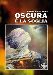 Simon Smeraldo – Oscura è la soglia (2026)