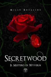 Milly Rosaline - Secretwood: Il Mistero di Wyvern (2023)