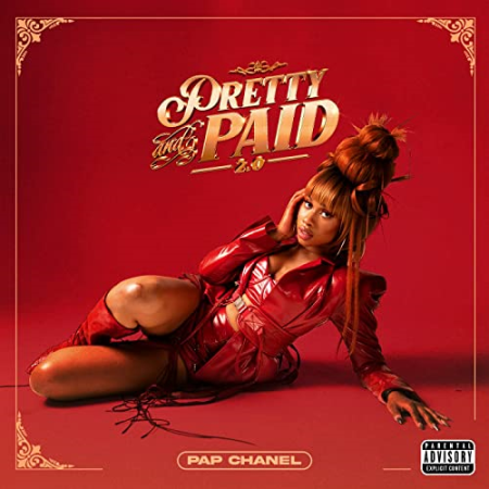 62d91d85 74ba 4b7c 9bd8 fed1fe7671c0 - Pap Chanel - Pretty & Paid 2.0 (2021) [Hi-Res]