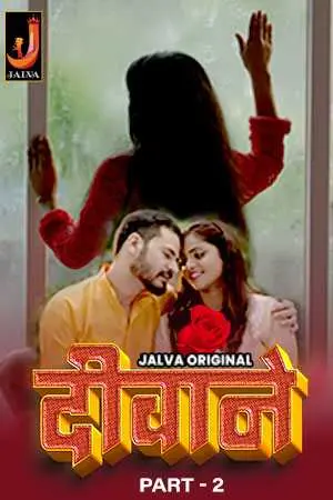 Deewane Part 2 2024 S01 Hindi Jalva Hot Web Series