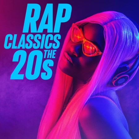 VA - Rap Classics - The 20's (2023)