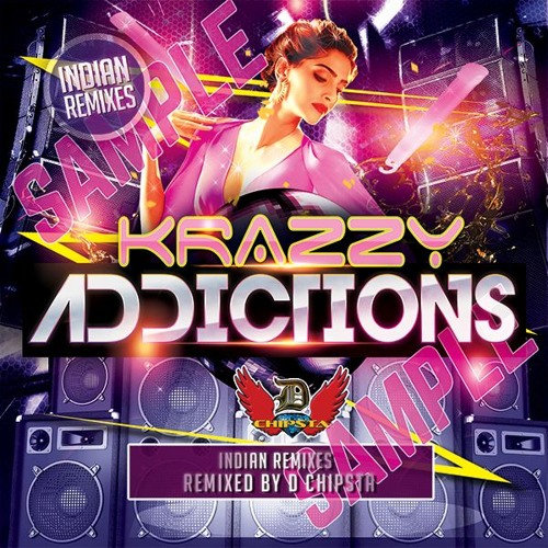 D-Chipsta-Krazzy-Addictions.jpg