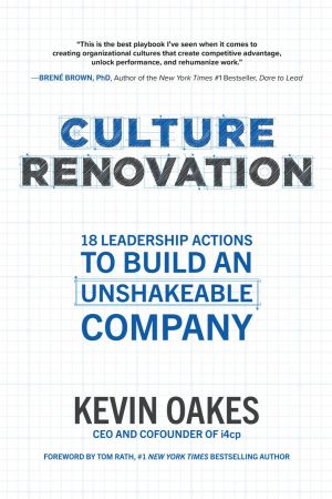 Culture Renovation: 18 Leadership Actions to Build an Unshakeable Company (True PDF)