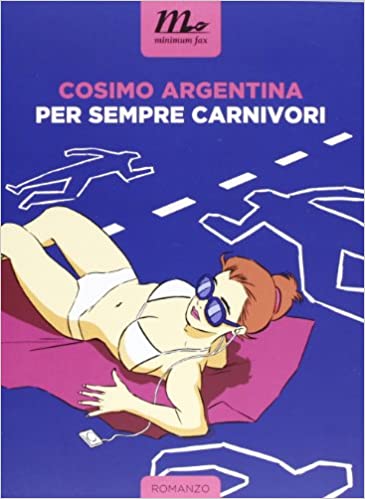 Cosimo Argentina – Per sempre carnivori (2013)