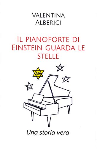 Valentina Alberici – Il pianoforte di Einstein guarda le stelle (2020) Valentina Alberici – Il pianoforte di Einstein guarda le stelle (2020)