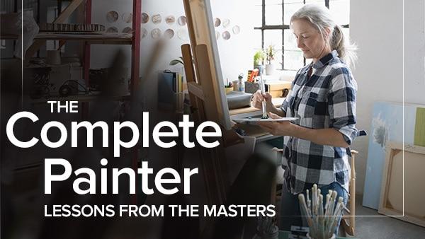 The Complete Painter: Lessons from the Masters (The Great Courses)