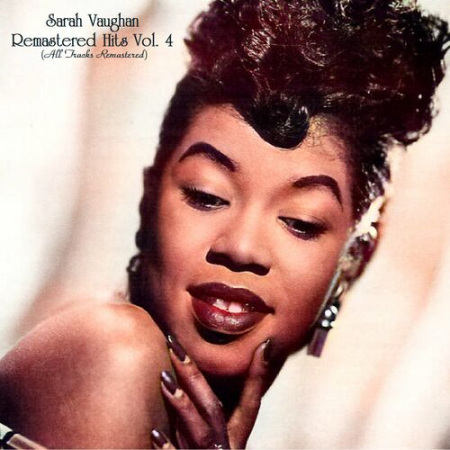 Sarah Vaughan - Remastered Hits Vol.4 (All Tracks Remastered 2022) (2022)