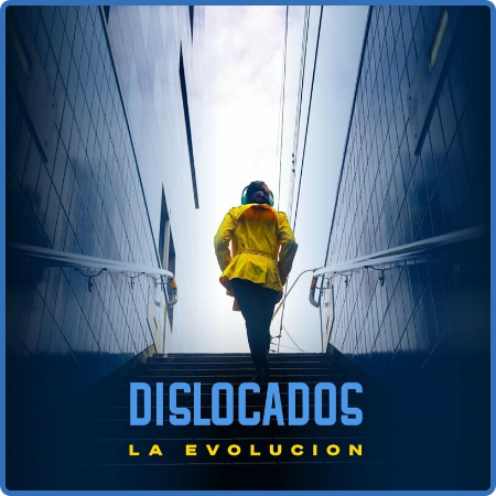 Dislocados - La Evolución (2022)