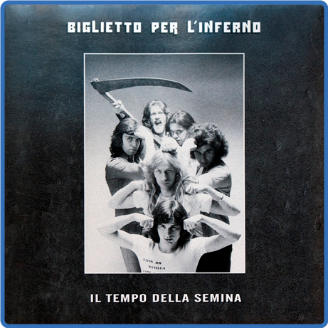 Biglietto Per L'inferno - Il Tempo Della Semina (HD, 24Bit, 1974, Ed  2009) FLAC LossLess