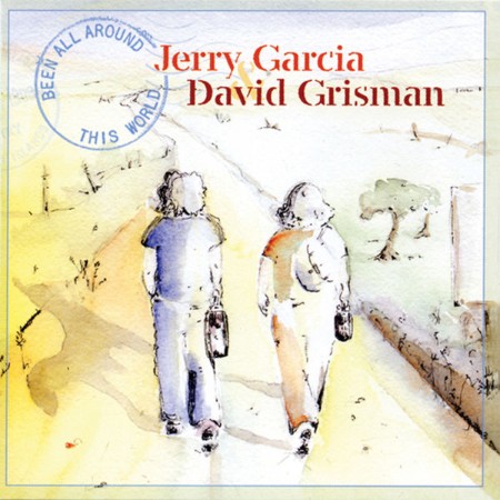 Jerry Garcia And David Grisman - Been All Around This World (2004)