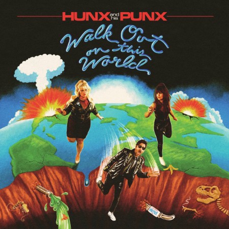 Hunx And His Punx - Walk Out On This World (2025)
