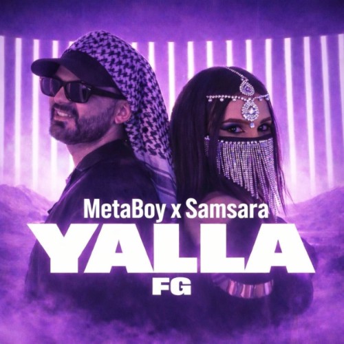 Metaboy x Samsara - Yalla FG (2026)