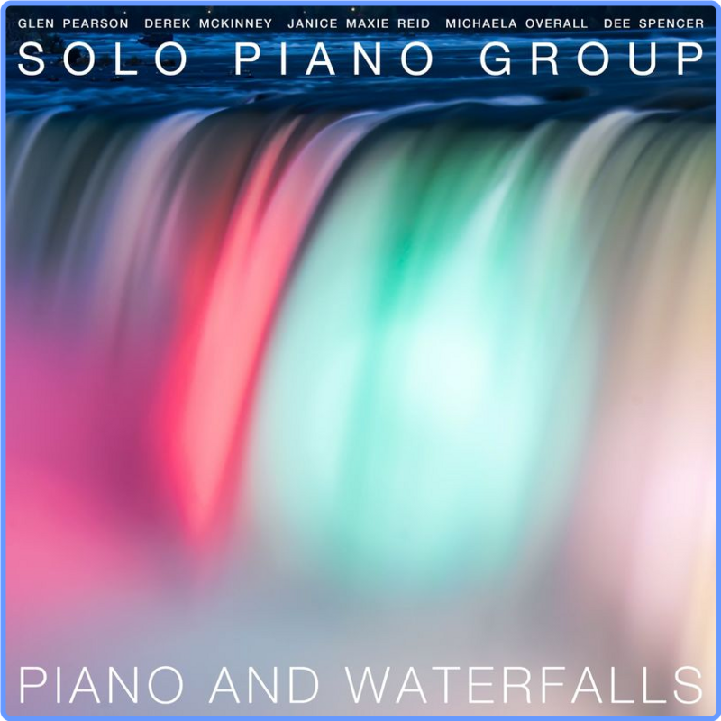 Solo Piano Group - Piano and Waterfalls (Album, Tnt Recordings, 2021) FLAC LossLess