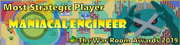 TWR Awards 2019 - Most Strategic Player - Maniacal Engineer 2