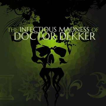 The Infectious Madness of Doctor Dekker box art