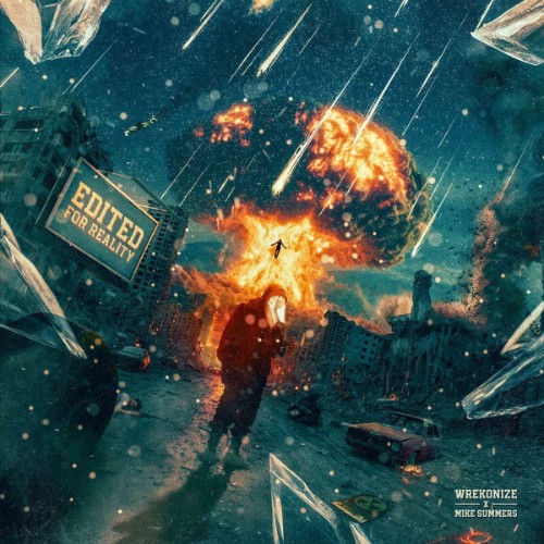 Wrekonize x Mike Summers - Edited For Reality (2026)